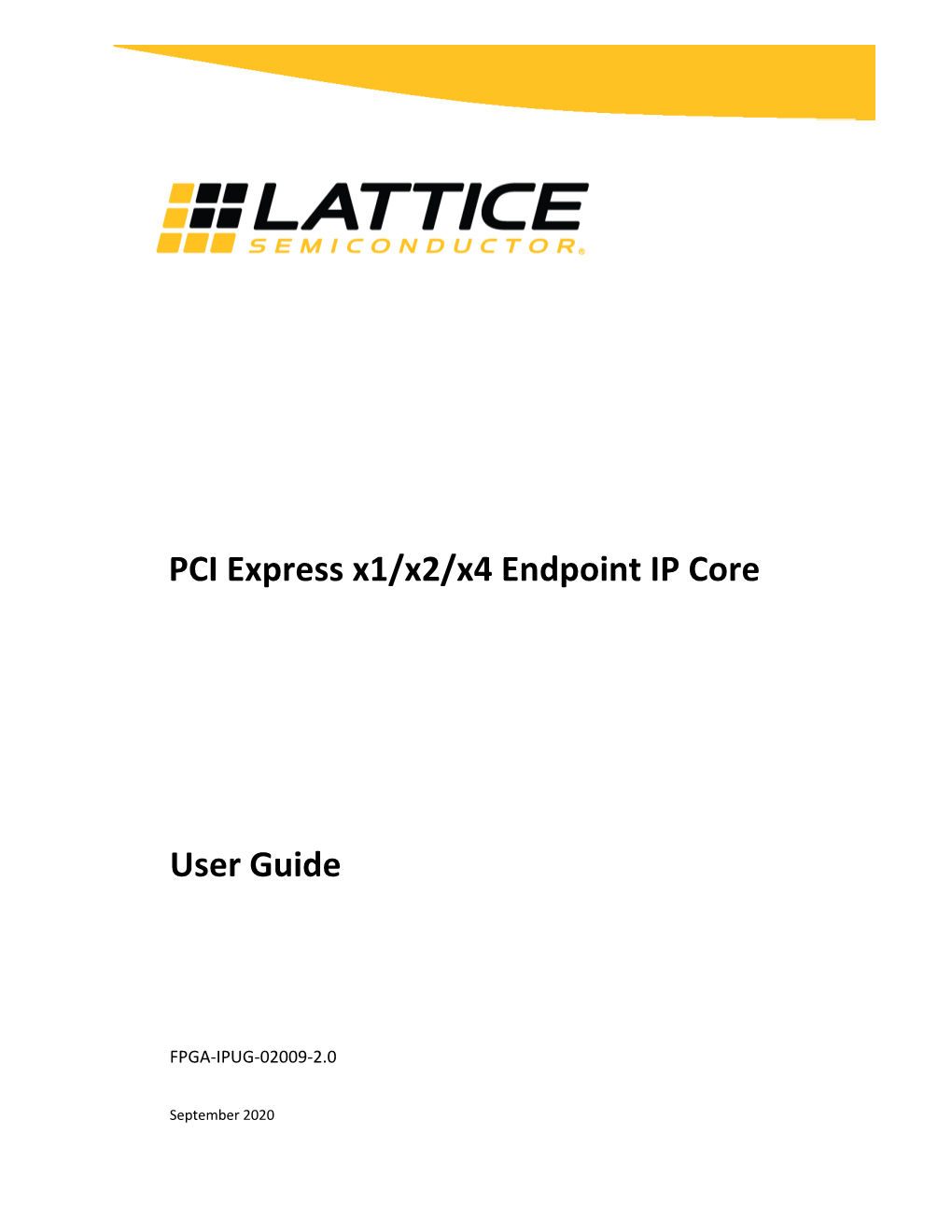 PCI Express X1/X2/X4 Endpoint IP Core User Guide