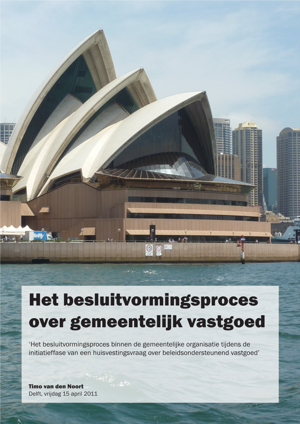 Het Besluitvormingsproces Over Gemeentelijk Vastgoed