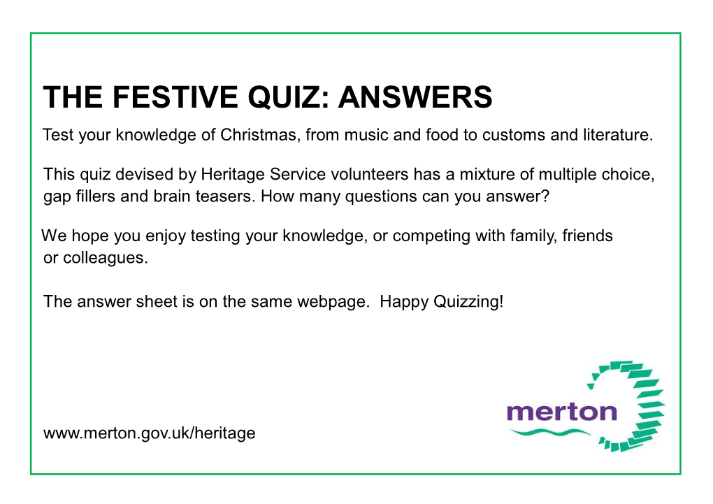 THE FESTIVE QUIZ: ANSWERS Test Your Knowledge of Christmas, from Music and Food to Customs and Literature