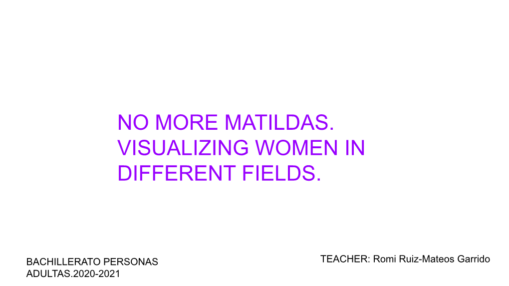 No More Matildas. Visualizing Women in Different Fields