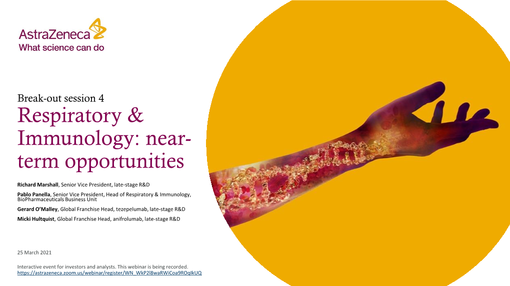 Respiratory & Immunology: Near- Term Opportunities