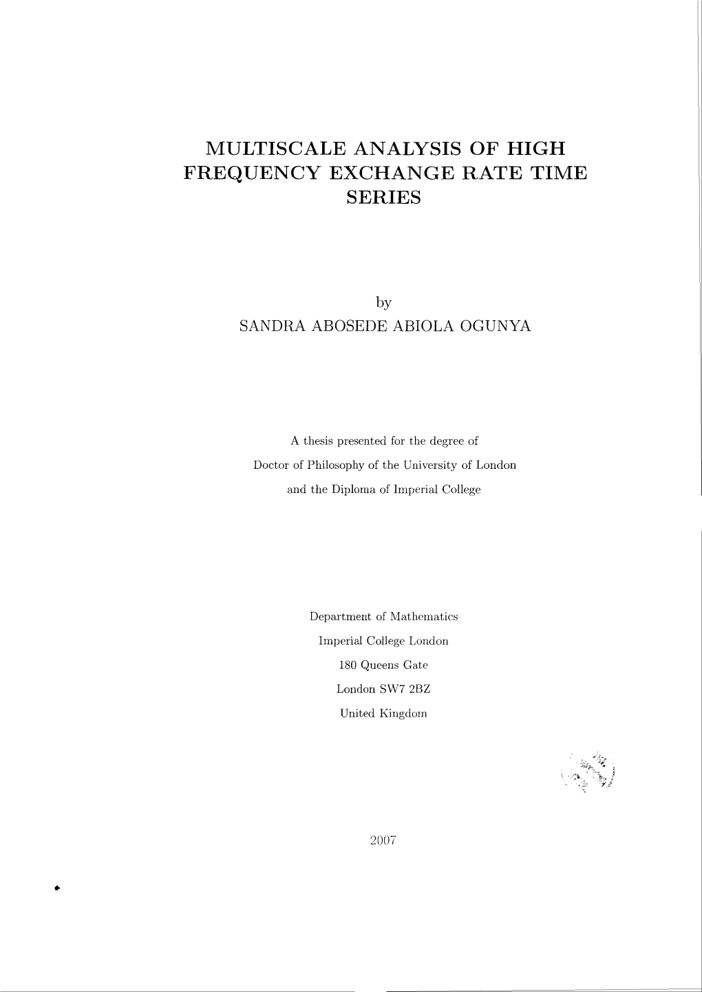 Multiscale Analysis of High Frequency Exchange Rate Time Series