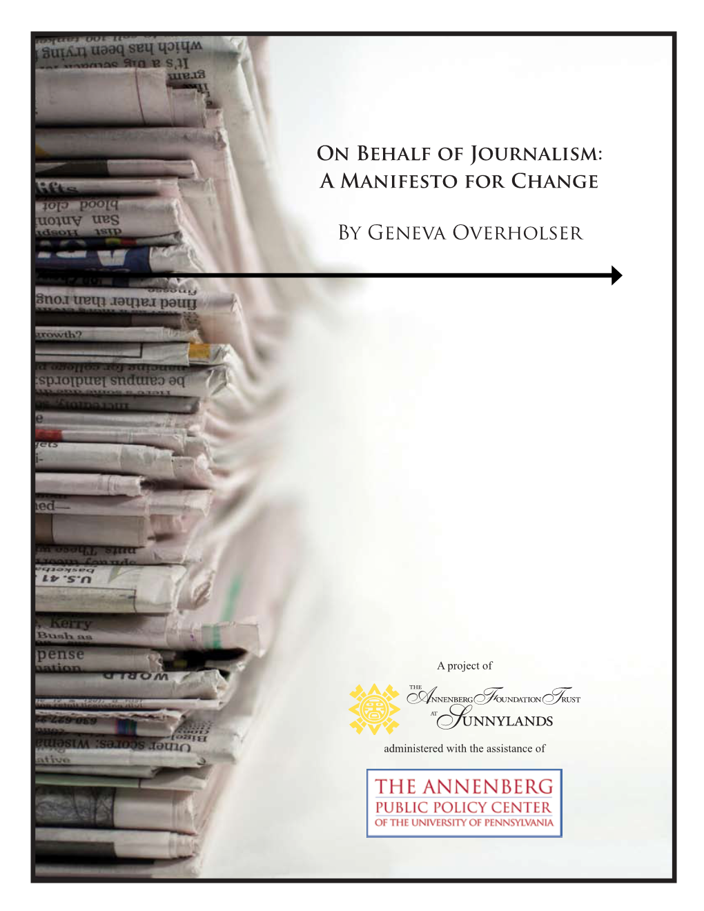 On Behalf of Journalism: a Manifesto for Change by Geneva Overholser