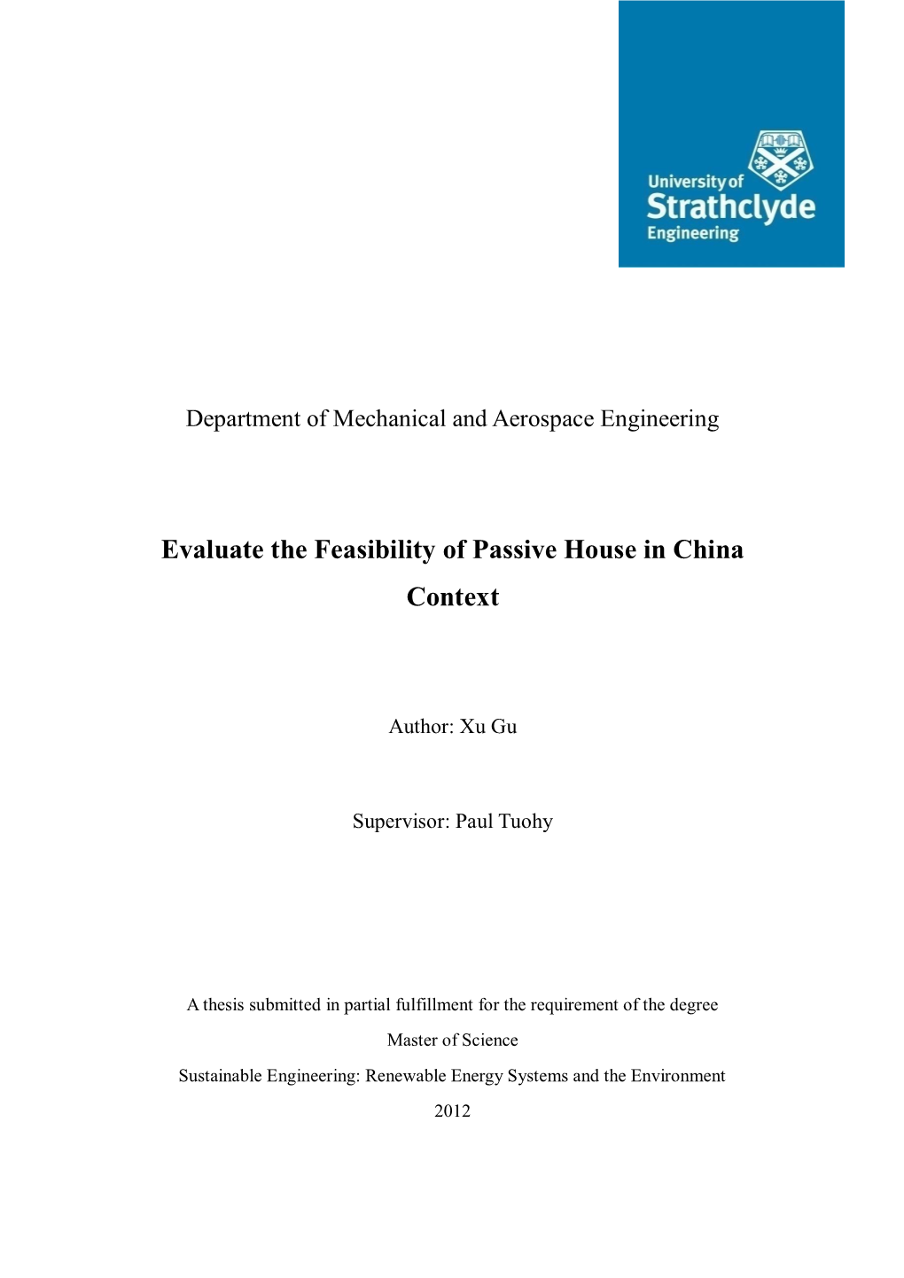 Evaluate the Feasibility of Passive House in China Context