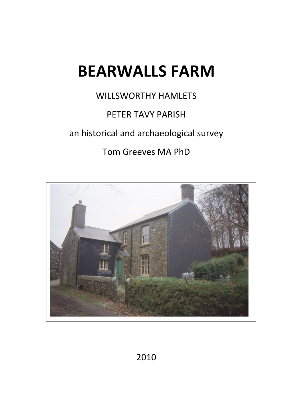 Bearwall Farm Report 2010