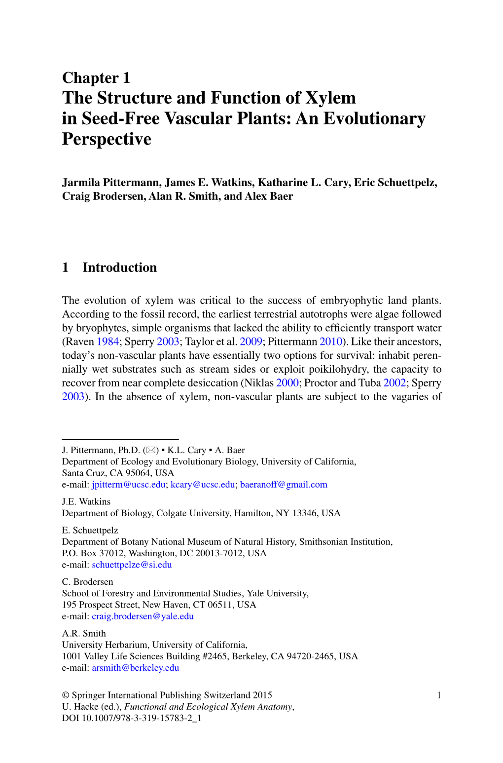 The Structure and Function of Xylem in Seed- Free Vascular Plants: an Evolutionary Perspective