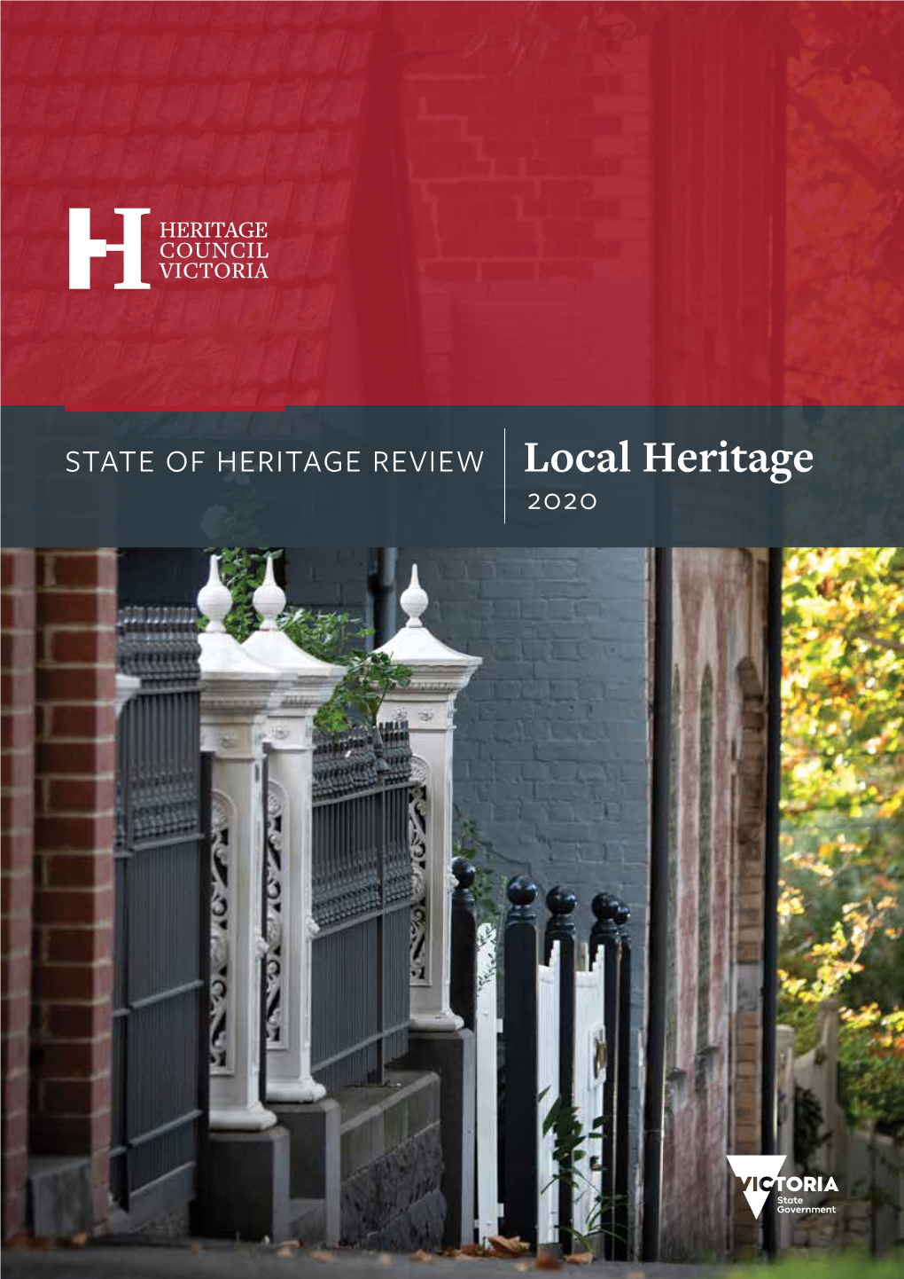 STATE of HERITAGE REVIEW Local Heritage