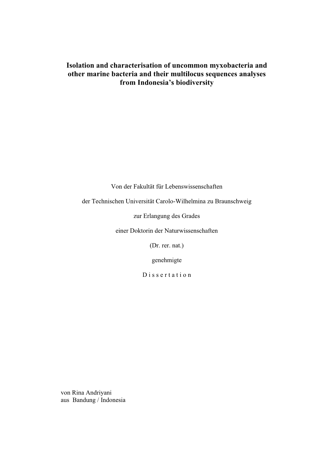 Isolation and Characterisation of Uncommon Myxobacteria and Other Marine Bacteria and Their Multilocus Sequences Analyses from Indonesia’S Biodiversity