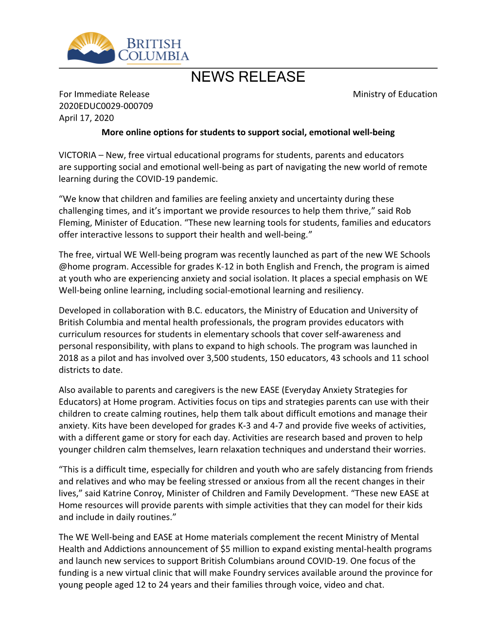 NEWS RELEASE for Immediate Release Ministry of Education 2020EDUC0029-000709 April 17, 2020 More Online Options for Students to Support Social, Emotional Well-Being