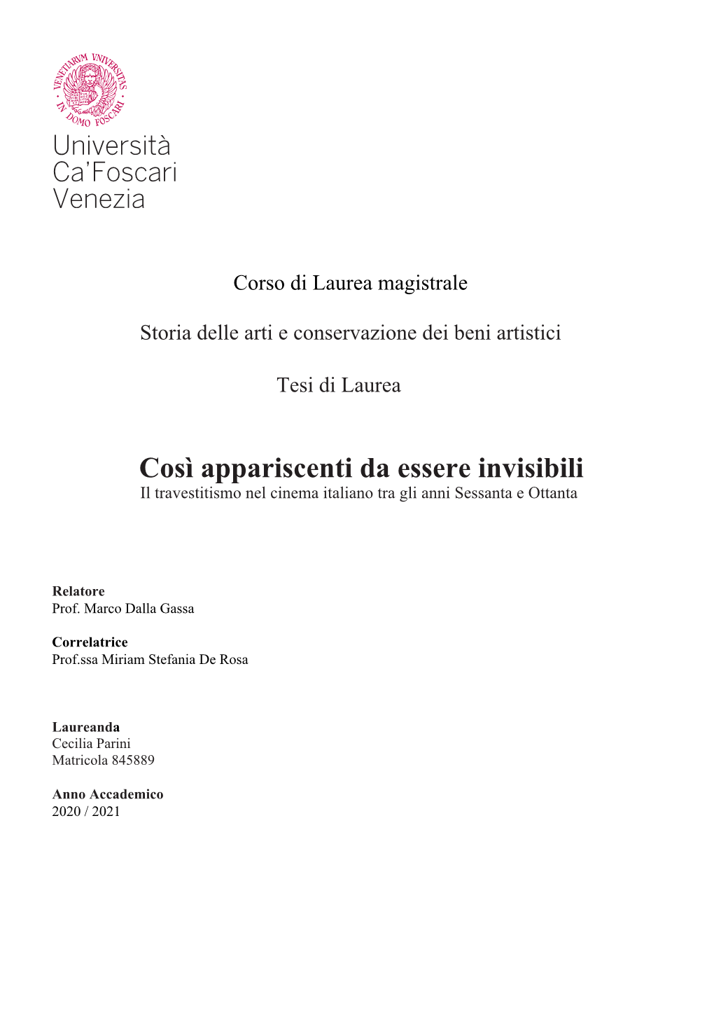 Così Appariscenti Da Essere Invisibili Il Travestitismo Nel Cinema Italiano Tra Gli Anni Sessanta E Ottanta