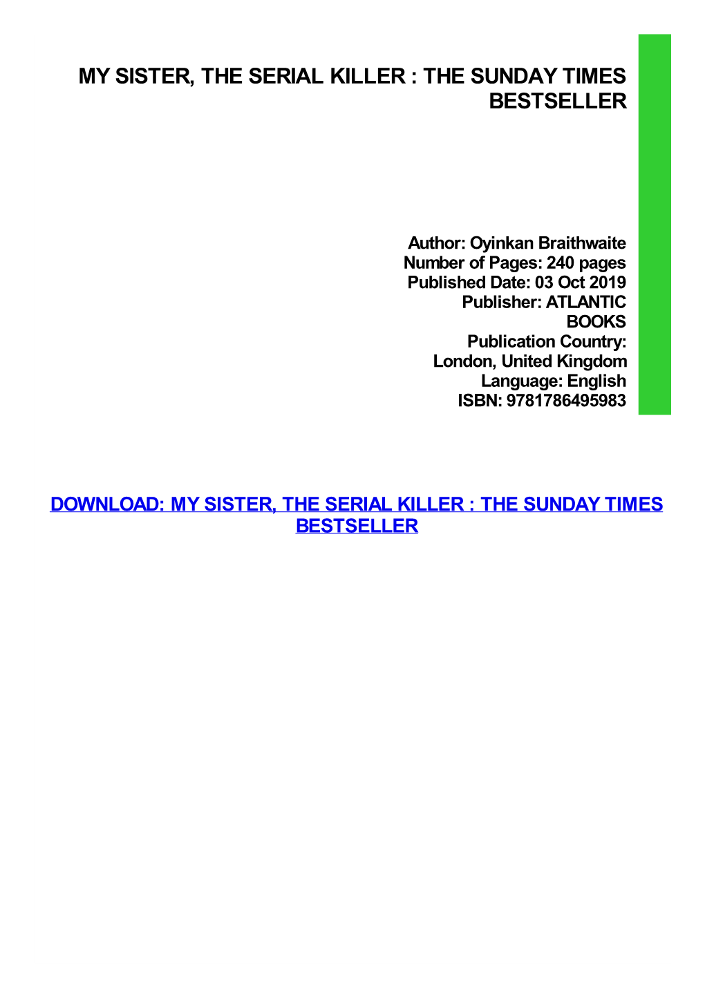 My Sister, the Serial Killer : the Sunday Times Bestseller