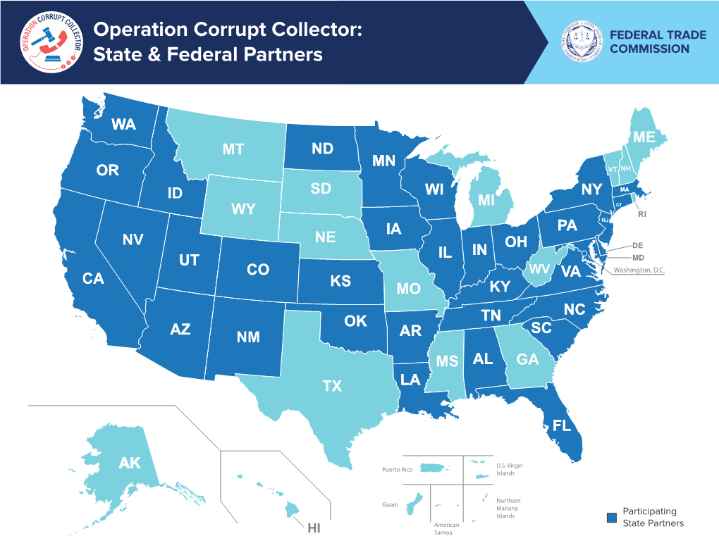 Operation Corrupt Collector: FEDERAL TRADE State & Federal Partners COMMISSION