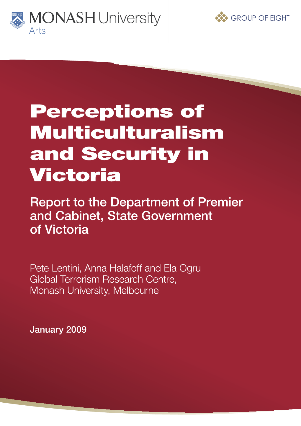 Perceptions of Multiculturalism and Security in Victoria Report to the Department of Premier and Cabinet, State Government of Victoria