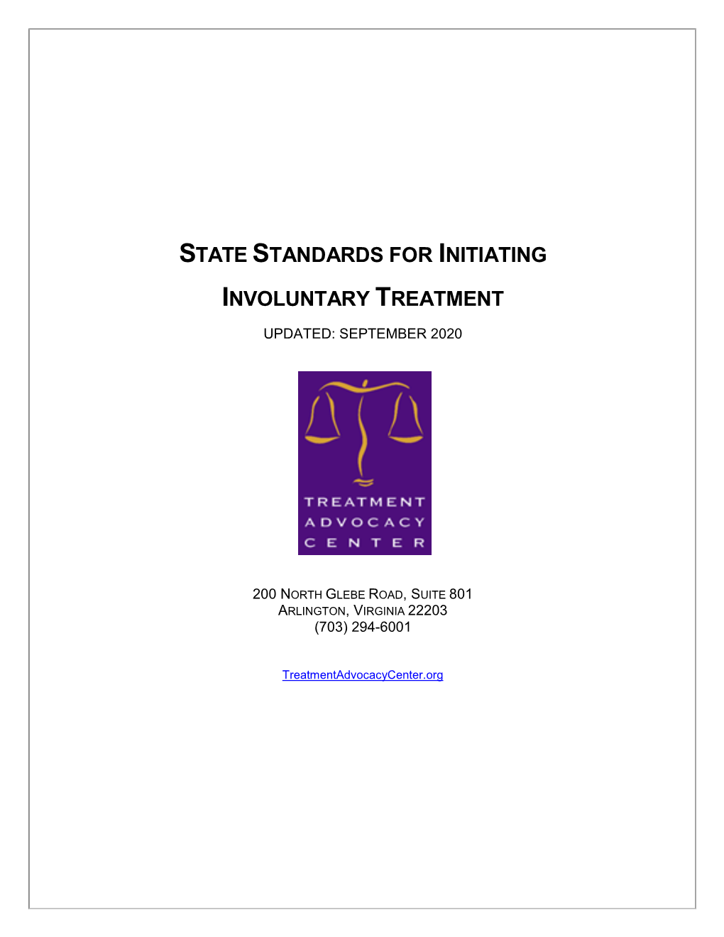 State Standards for Initiating Involuntary Treatment Updated: September 2020