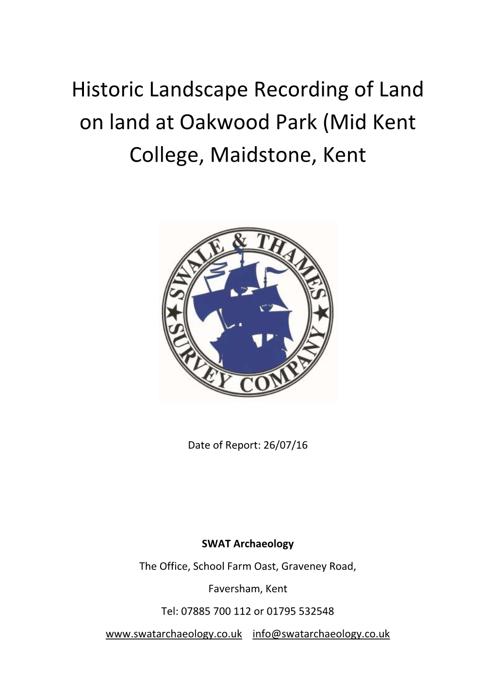 Historic Landscape Recording of Land on Land at Oakwood Park (Mid Kent College, Maidstone, Kent