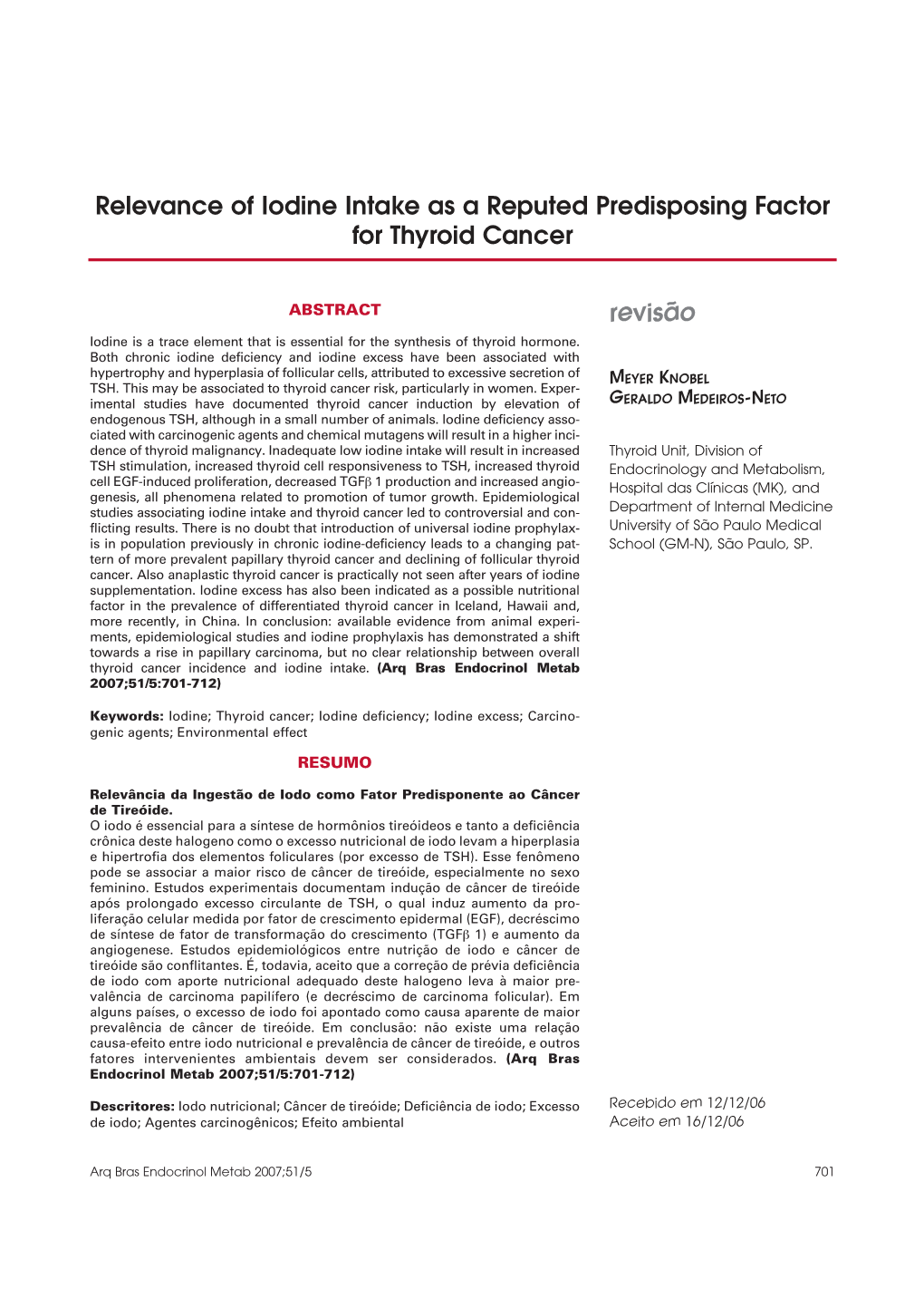 Revisão Relevance of Iodine Intake As a Reputed Predisposing Factor For