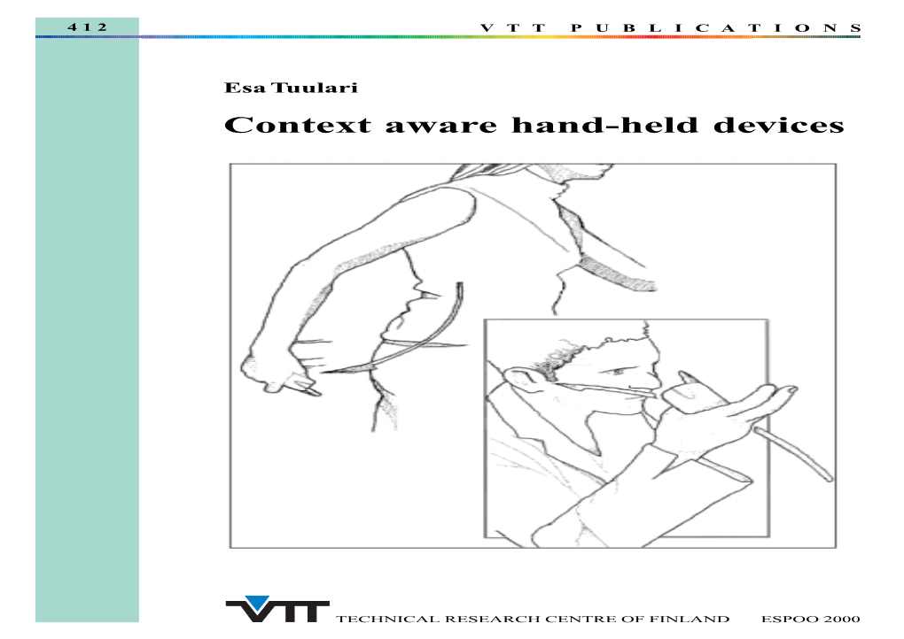 Context Aware Hand-Held Devices Are Small in Size and Fairly Weak in Performance