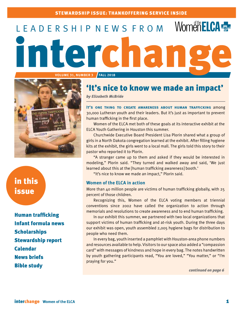 LEADERSHIP NEWS from Interchange VOLUME 31, NUMBER 3 FALL 2018 ‘It’S Nice to Know We Made an Impact’ by Elizabeth Mcbride