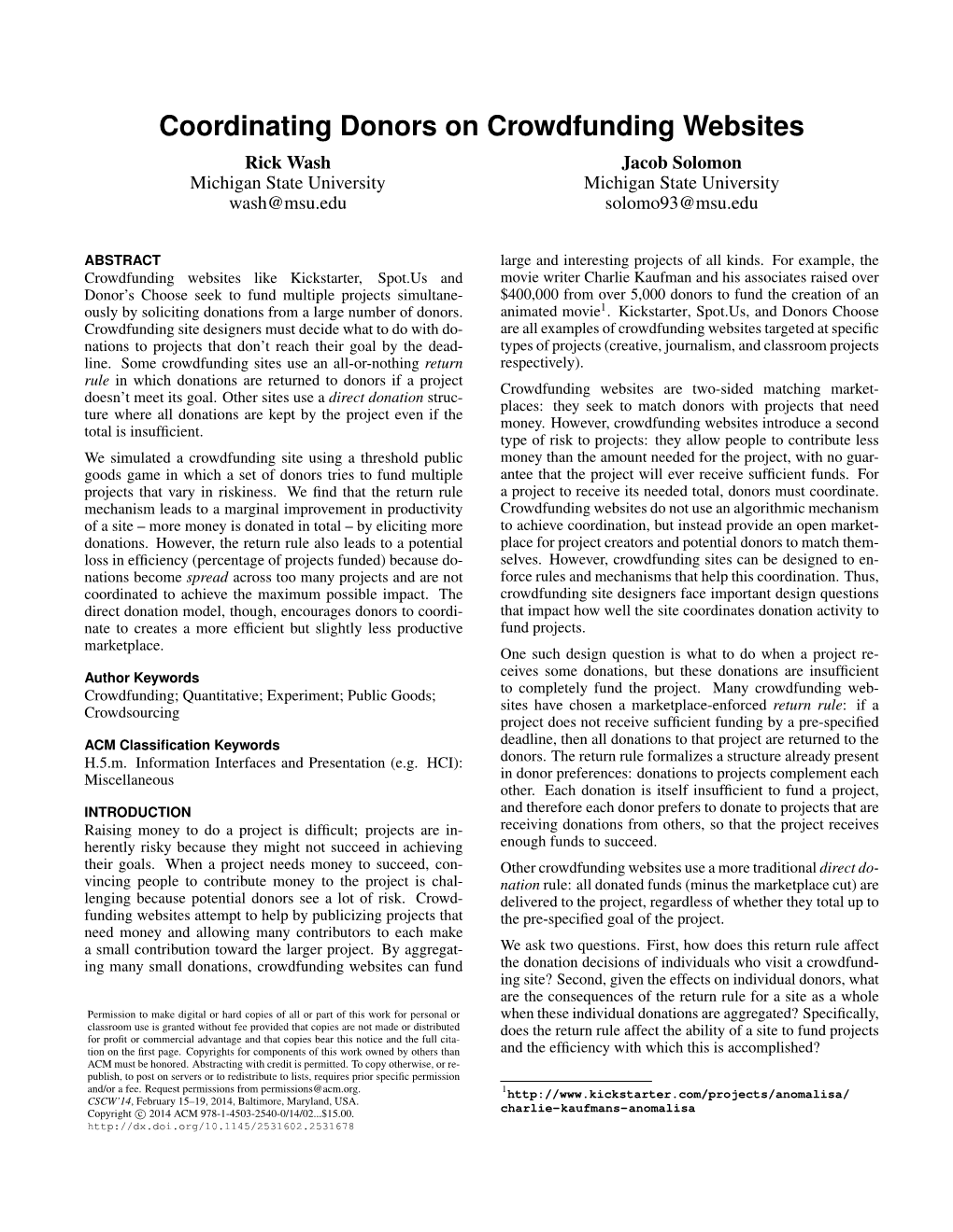 Coordinating Donors on Crowdfunding Websites Rick Wash Jacob Solomon Michigan State University Michigan State University Wash@Msu.Edu Solomo93@Msu.Edu
