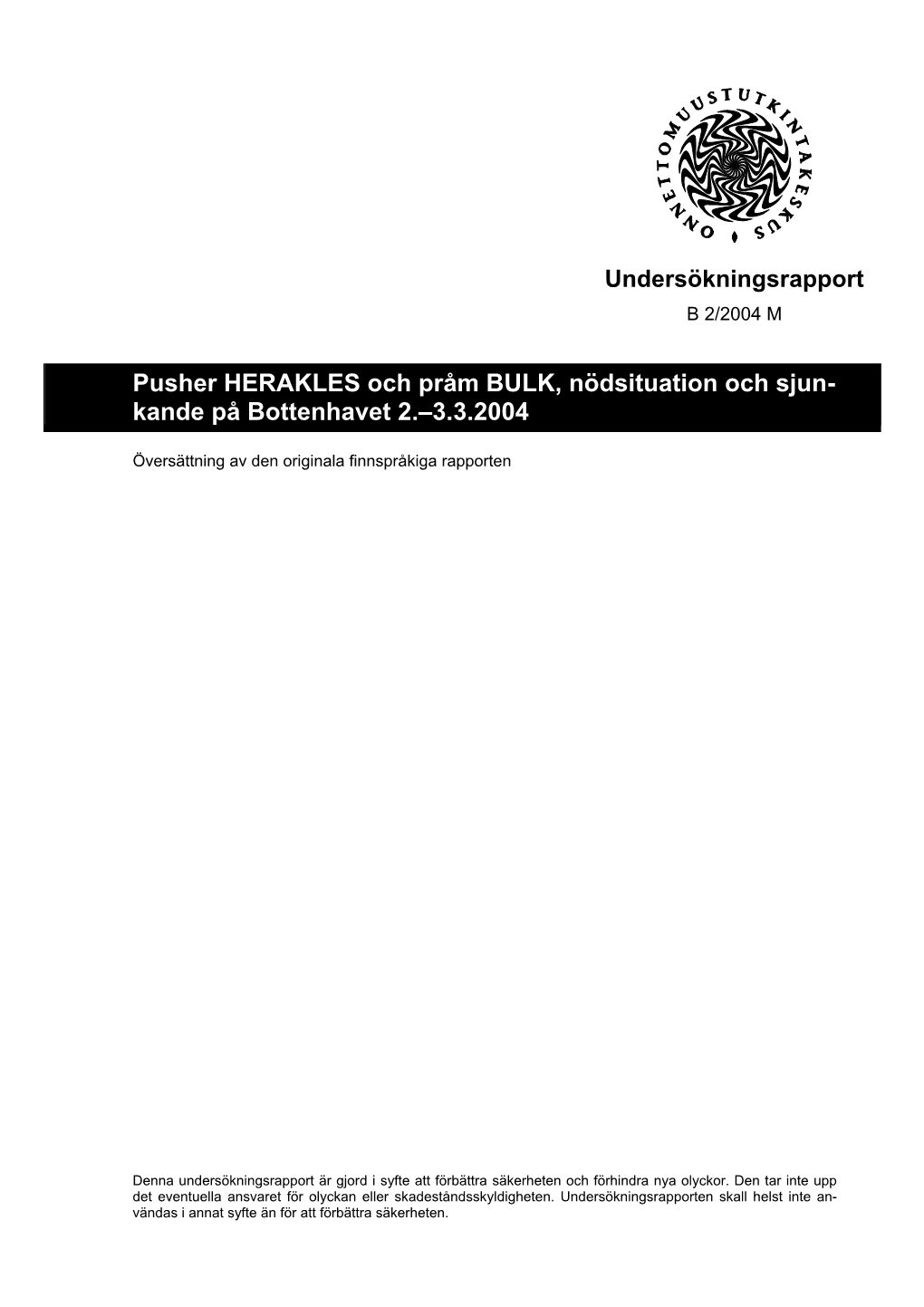 Pusher HERAKLES Och Pråm BULK, Nödsituation Och Sjun- Kande På Bottenhavet 2.–3.3.2004