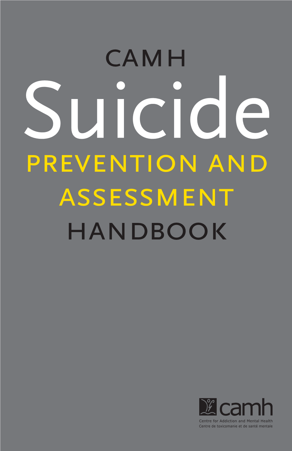 CAMH PREVENTION and ASSESSMENT Handbook