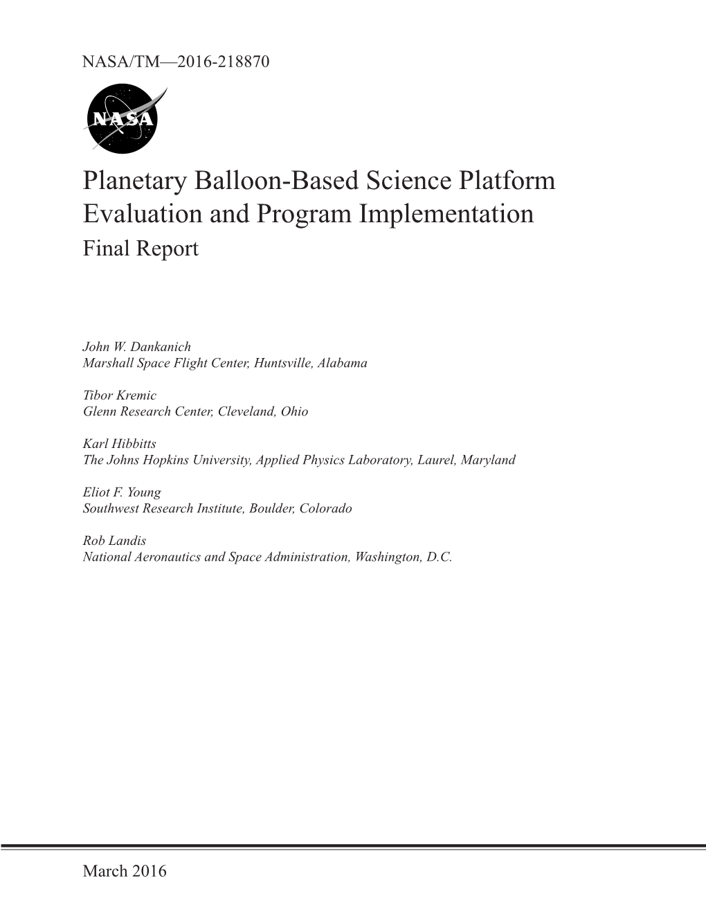 Planetary Balloon-Based Science Platform Evaluation and Program Implementation Final Report