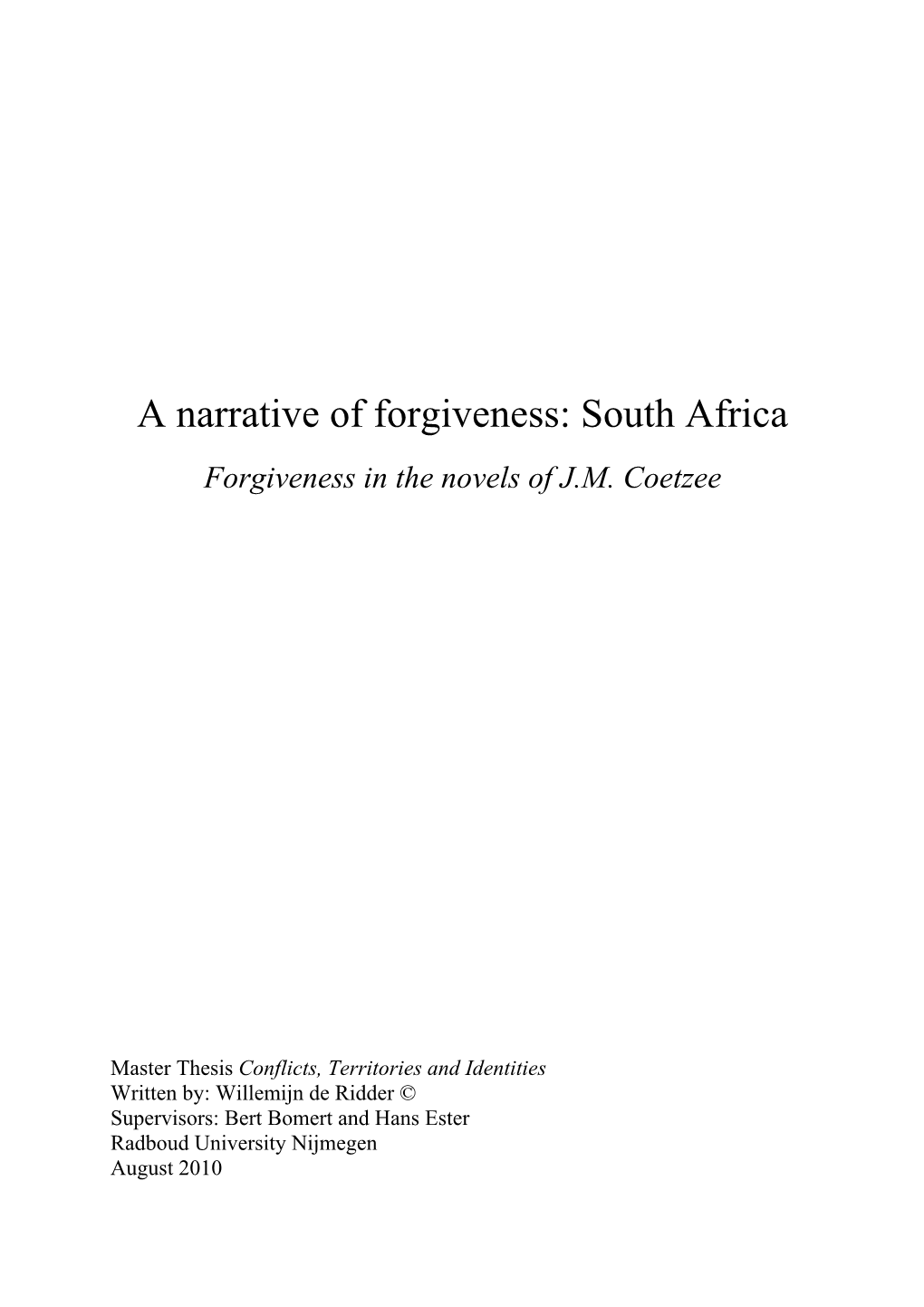 A Narrative of Forgiveness: South Africa Forgiveness in the Novels of J.M