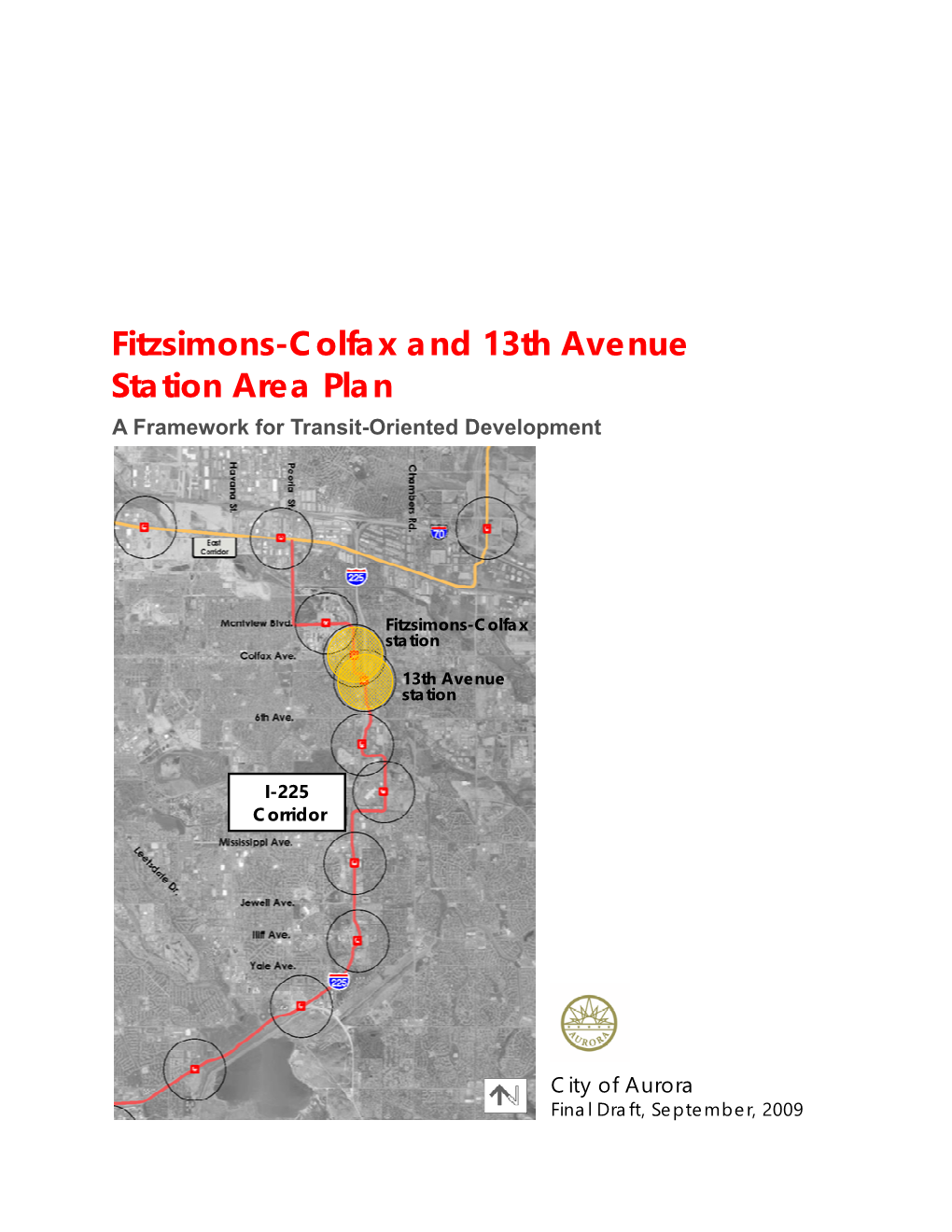 Fitzsimons-Colfax and 13Th Avenue Station Area Plan a Framework for Transit-Oriented Development