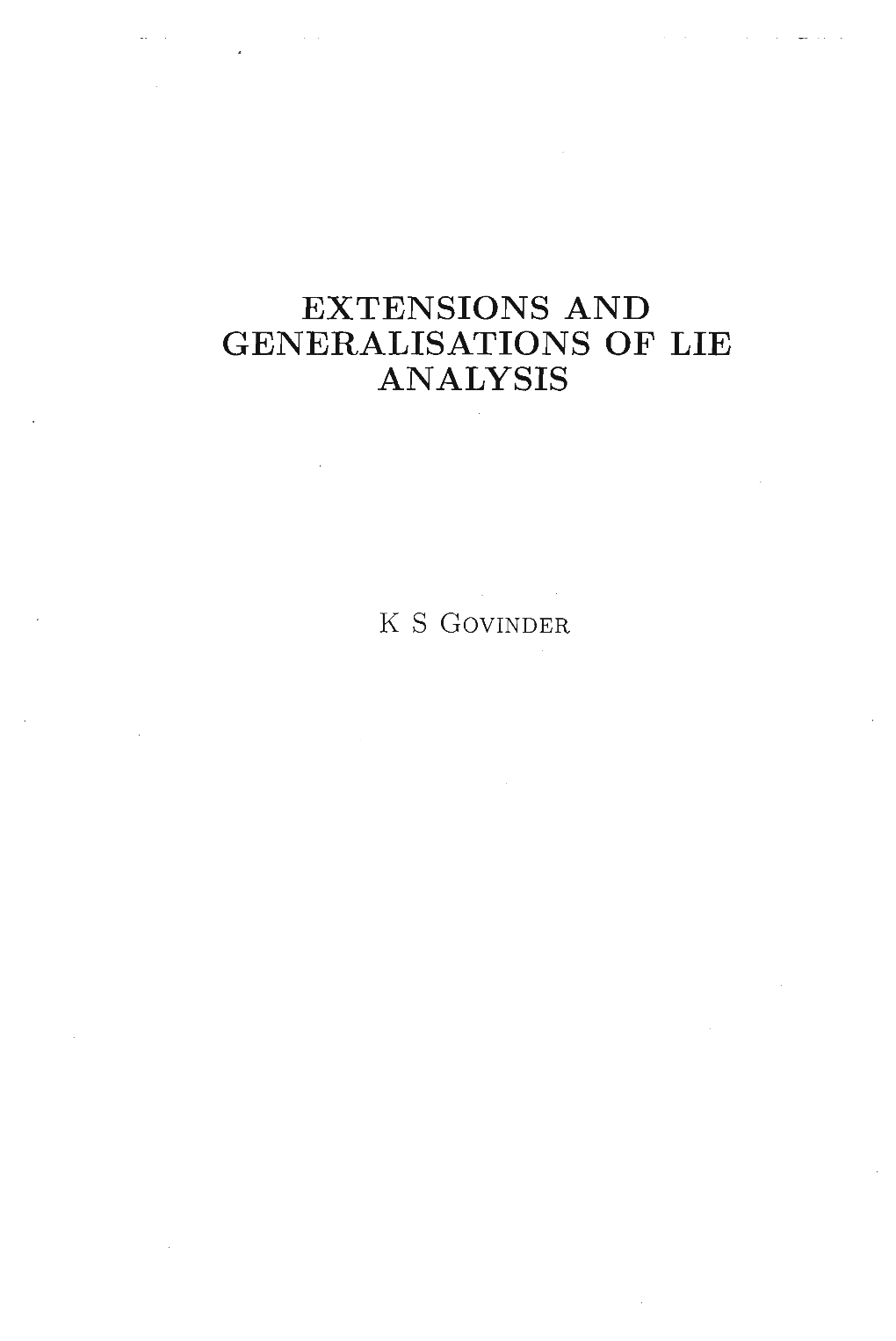 Extensions and Generalisations of Lie Analysis