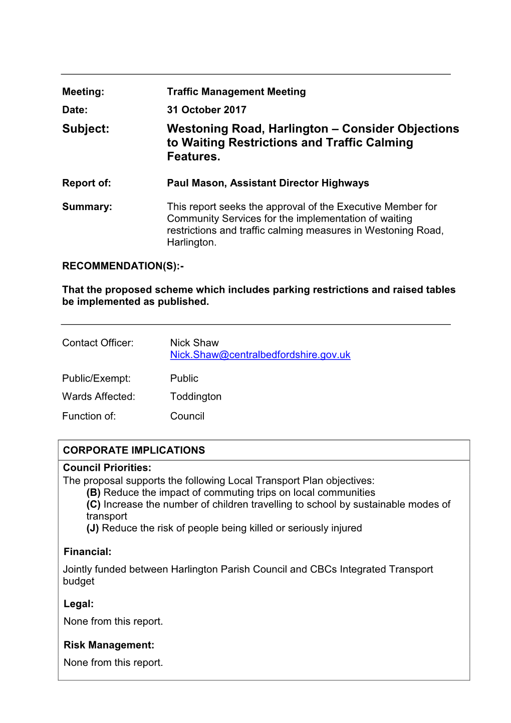 Subject: Westoning Road, Harlington – Consider Objections to Waiting Restrictions and Traffic Calming Features