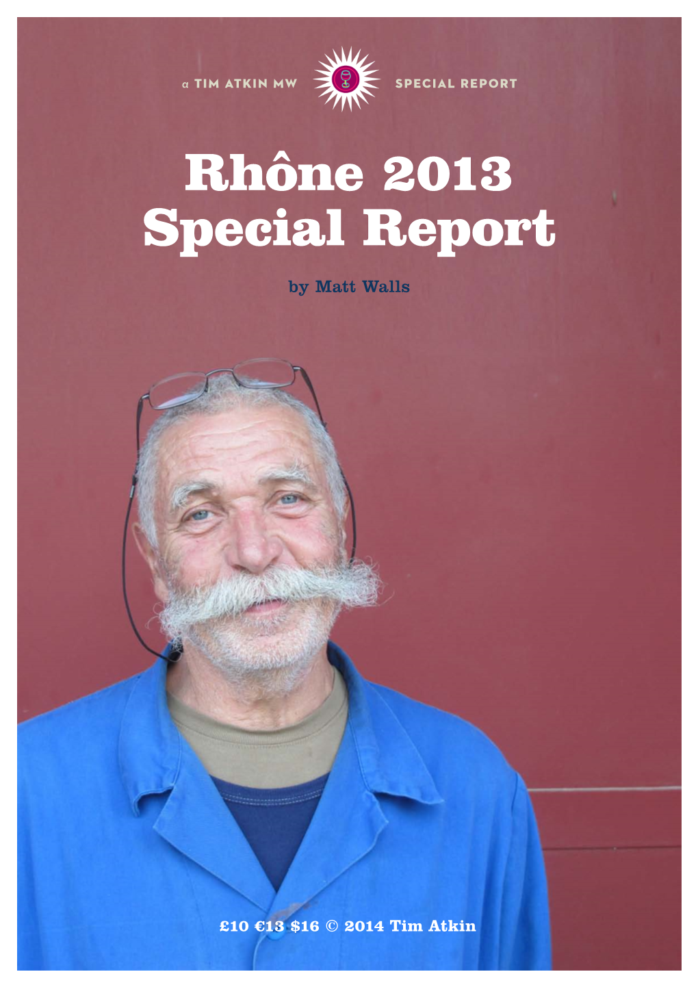 Rhône 2013 Special Report