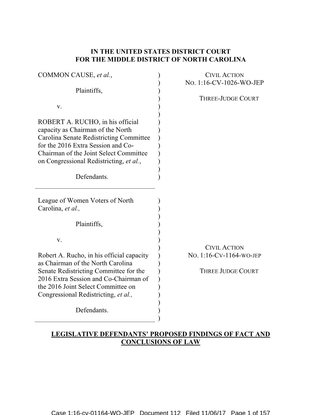 IN the UNITED STATES DISTRICT COURT for the MIDDLE DISTRICT of NORTH CAROLINA COMMON CAUSE, Et Al., Plaintiffs, V. ROBERT A