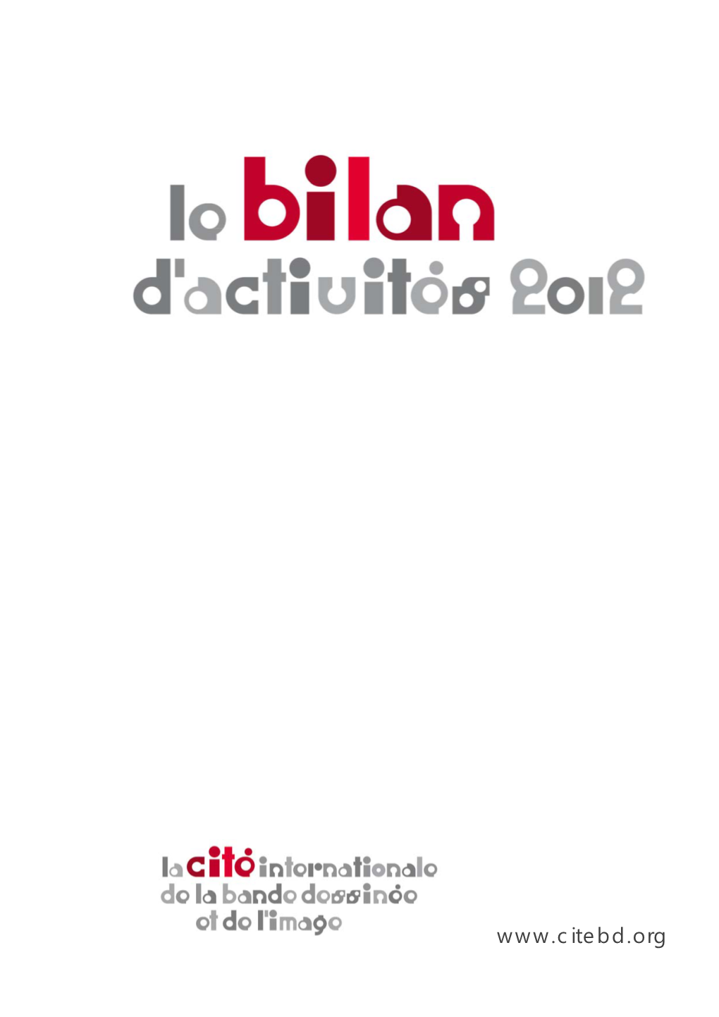 Le Bilan D'activités 2012 De La Cité (