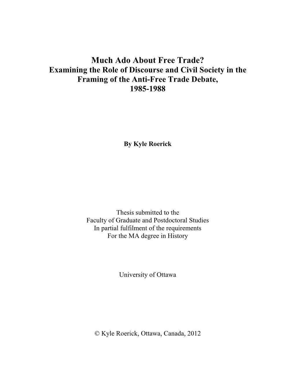Much Ado About Free Trade? Examining the Role of Discourse and Civil Society in the Framing of the Anti-Free Trade Debate, 1985-1988