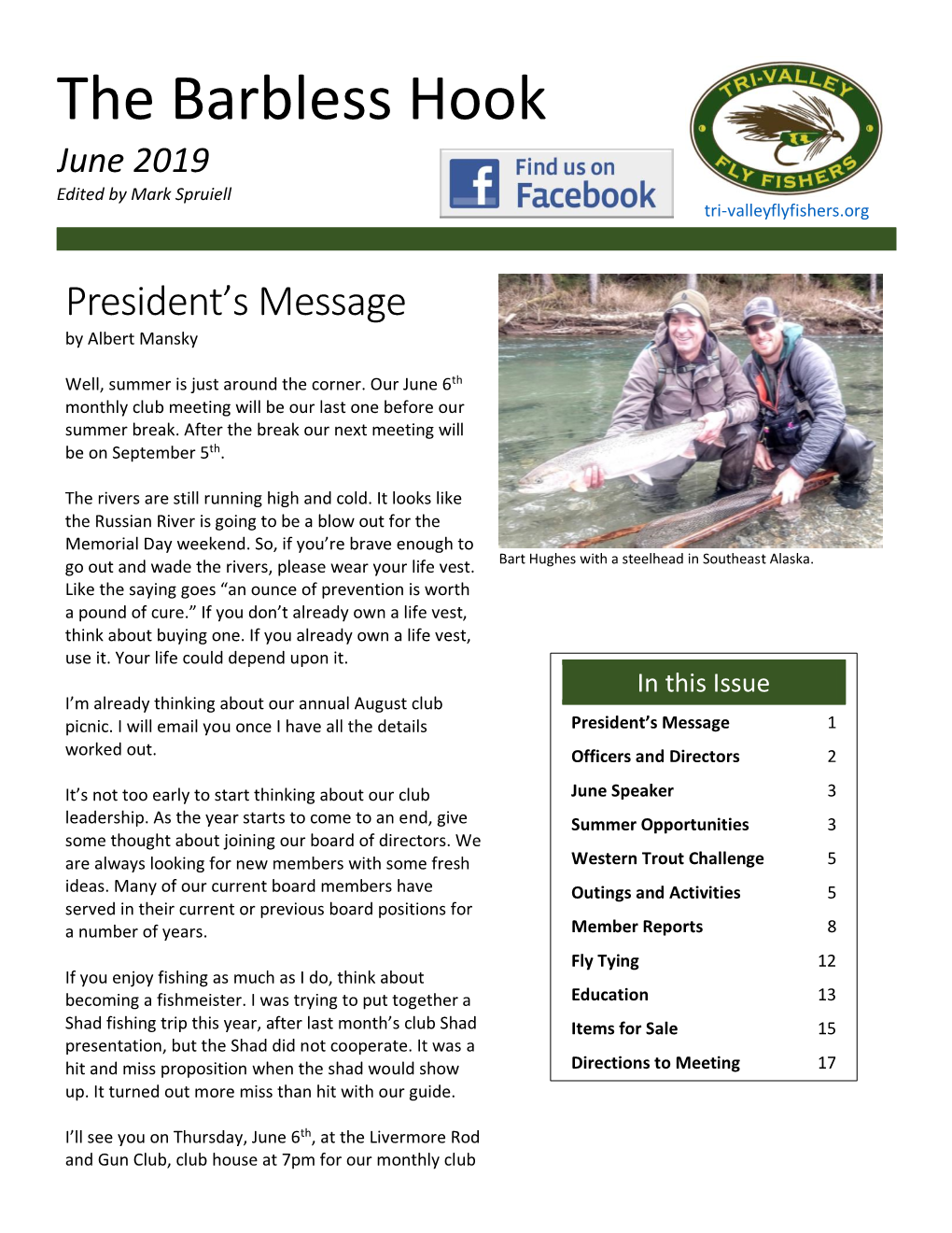 The Barbless Hook June 2019 Edited by Mark Spruiell Tri-Valleyflyfishers.Org