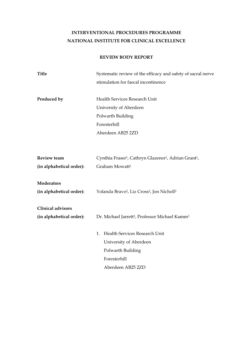 Systematic Review of the Efficacy and Safety of Sacral Nerve Stimulation for Faecal Incontinence