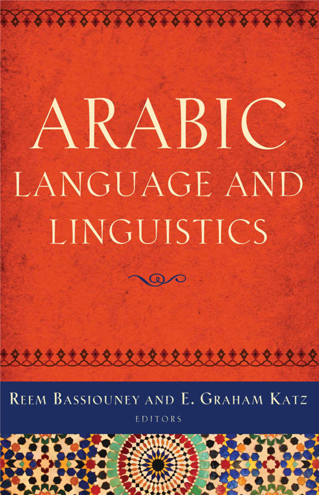 Arabic Language and Linguistics Georgetown University Round Table on Languages and Linguistics Series Selected Titles