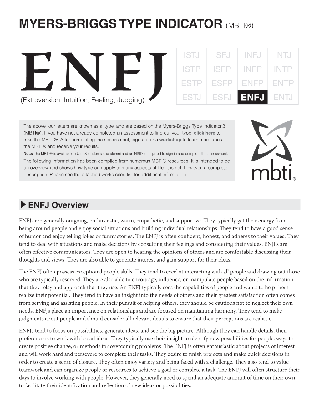 ENFJ ENTJ ENFJ(Extroversion, Intuition, Feeling, Judging) the Above Four Letters Are Known As a ‘Type’ and Are Based on the Myers-Briggs Type Indicator® (MBTI®)