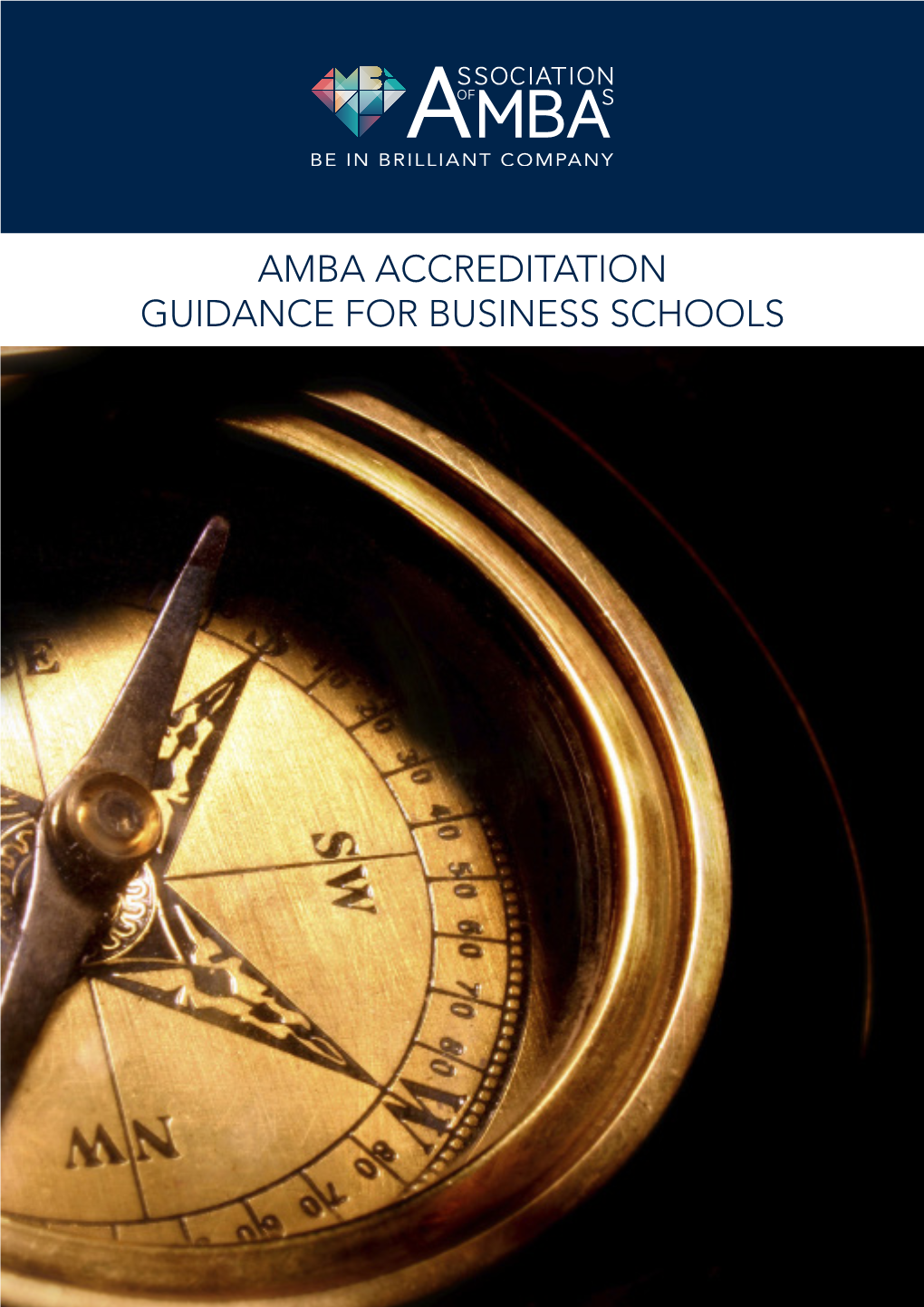 AMBA ACCREDITATION GUIDANCE for BUSINESS SCHOOLS AMBA Accreditation Guidance for Business Schools