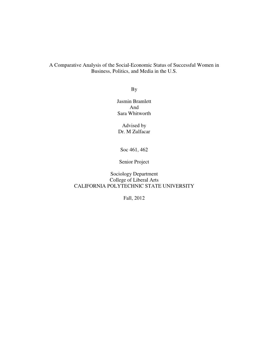 A Comparative Analysis of the Social-Economic Status of Successful Women in Business, Politics, and Media in the U.S