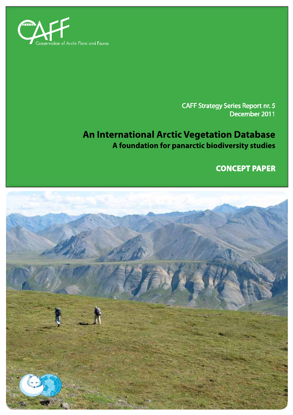 An International Arctic Vegetation Database a Foundation for Panarctic Biodiversity Studies