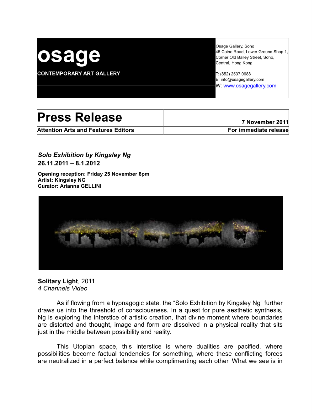 Press Release 7 November 2011 Attention Arts and Features Editors for Immediate Release