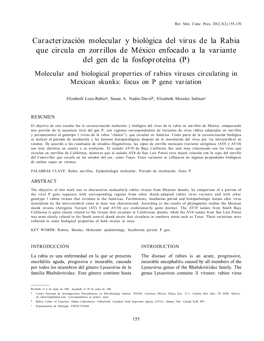 CARACTERIZACIÓN MOLECULAR Y BIOLÓGICA DEL VIRUS DE Larev RABIA Mex Cienc EN ZORRILLOS Pecu 2012;3(2):155-170