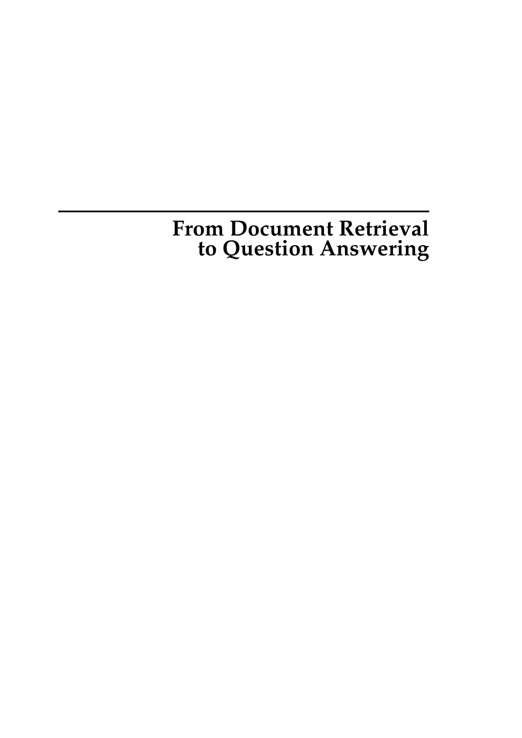 From Document Retrieval to Question Answering