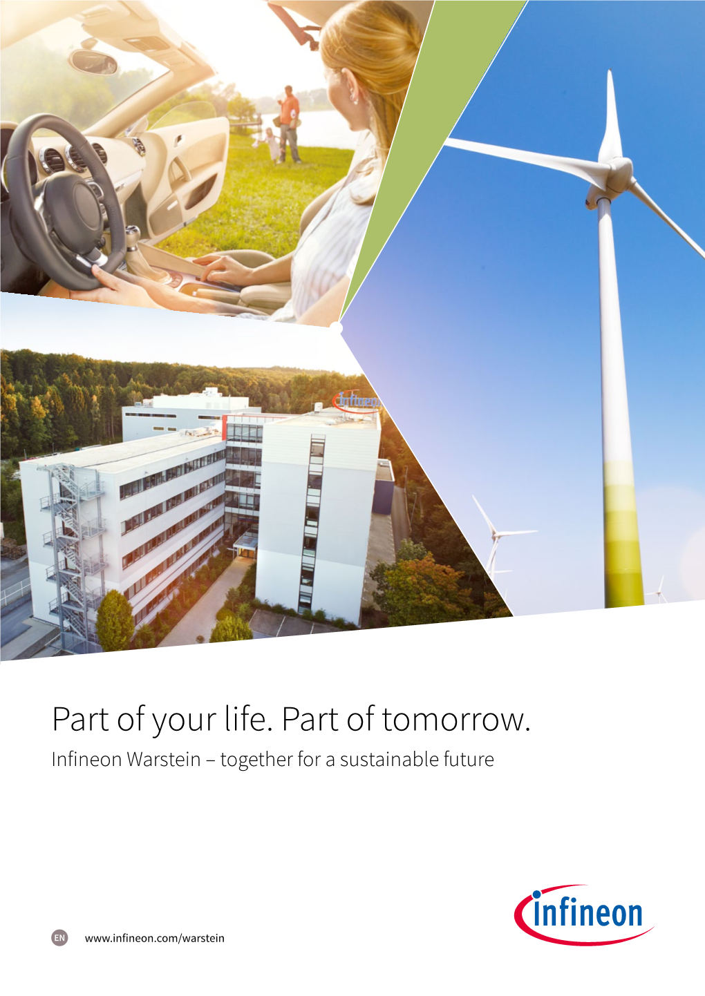 Part of Your Life. Part of Tomorrow. Infineon Warstein – Together for a Sustainable Future