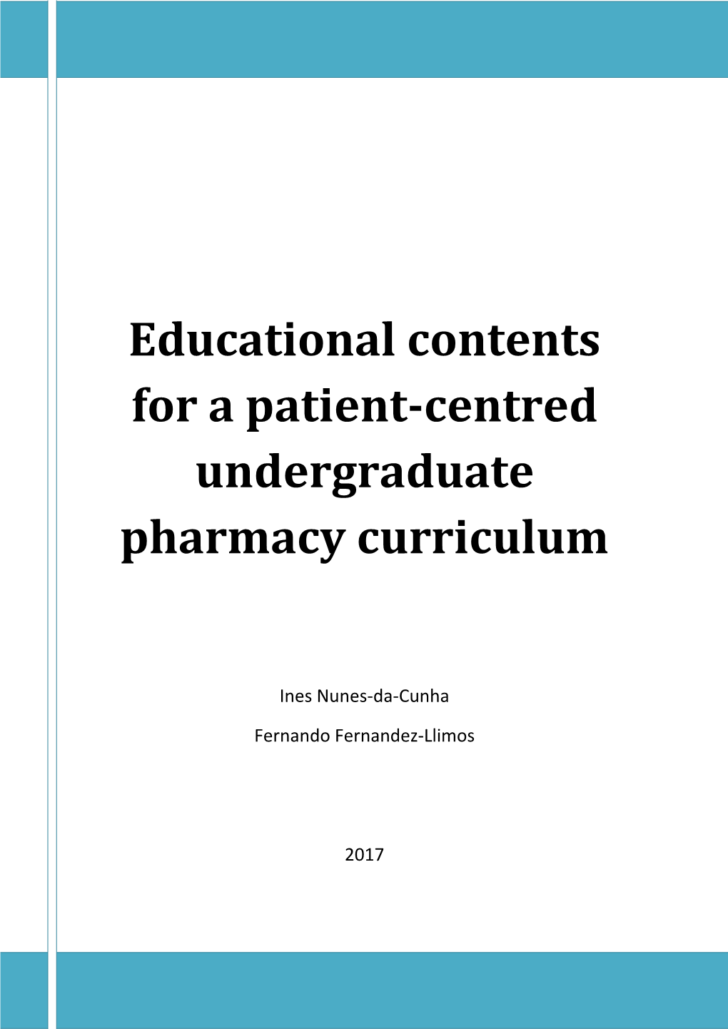 Educational Contents for a Patient-Centred Undergraduate Pharmacy Curriculum