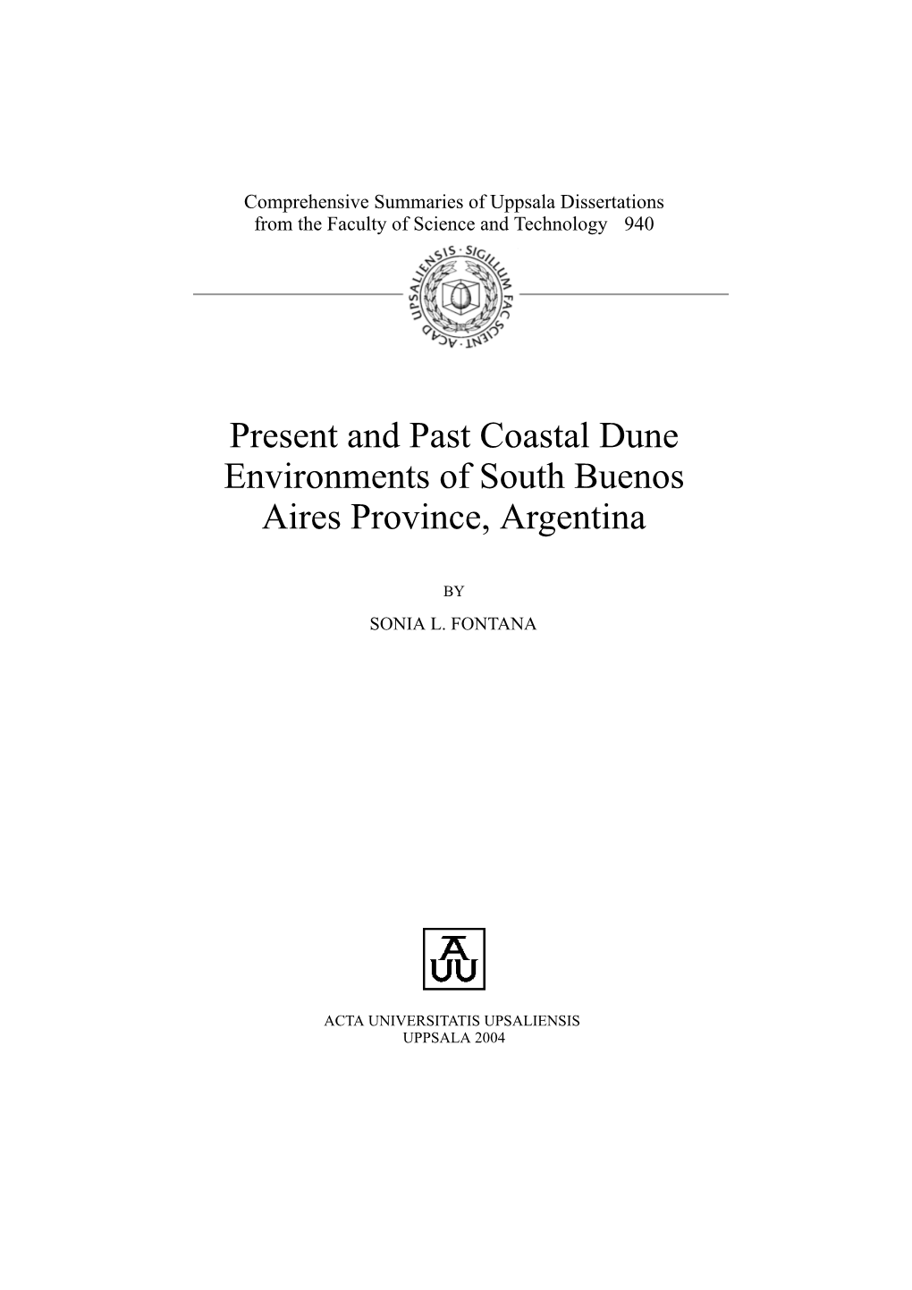 Present and Past Coastal Dune Environments of South Buenos Aires Province, Argentina