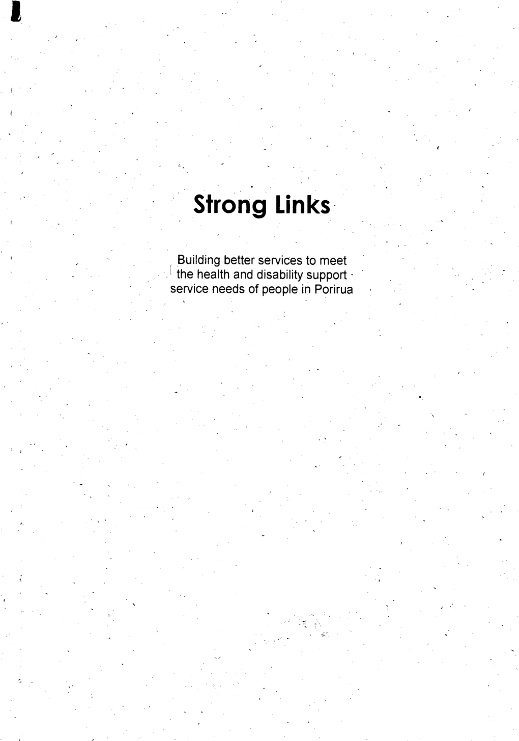 Strong Links I