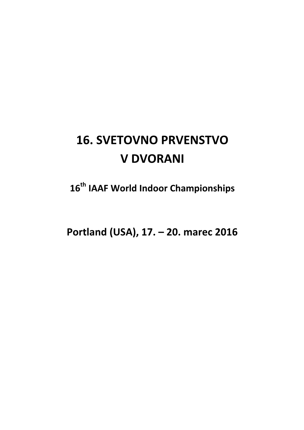 16. Svetovno Prvenstvo V Dvorani