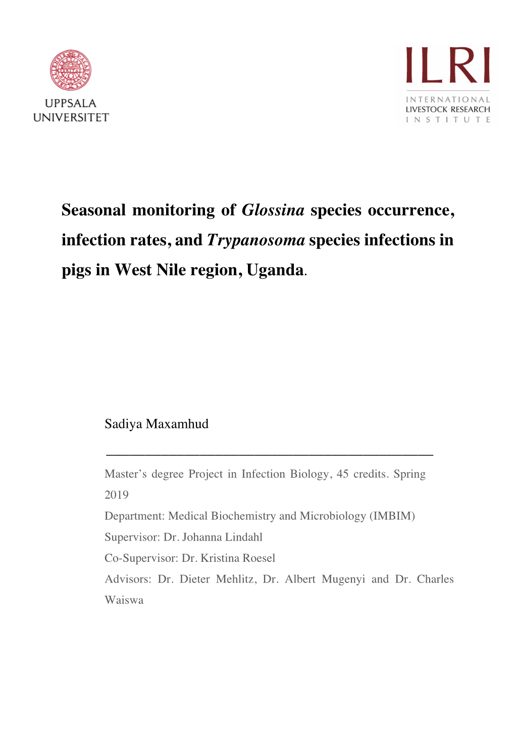 Seasonal Monitoring of Glossina Species Occurrence, Infection Rates, and Trypanosoma Species Infections in Pigs in West Nile Region, Uganda